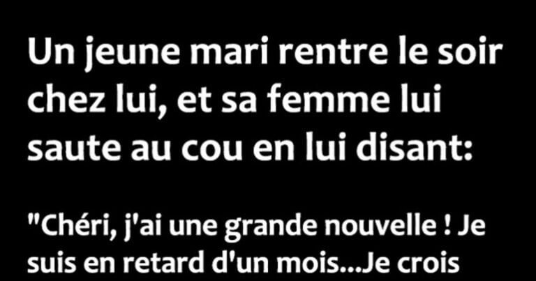 Un jeune mari est rentré la nuit, …