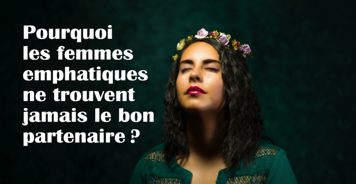 Pourquoi souligner que les femmes ne peuvent jamais trouver un partenaire convenable