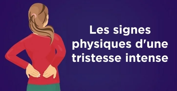ce-sont-les-signes-physiques-dune-tristesse-intense
