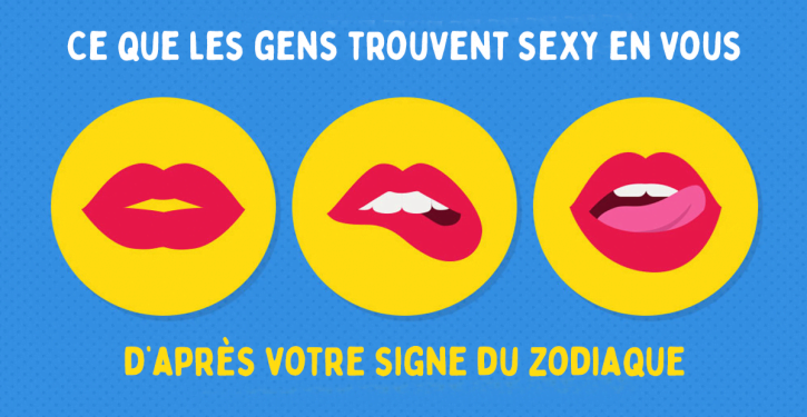Les gens se sentiront sexy selon votre zodiaque