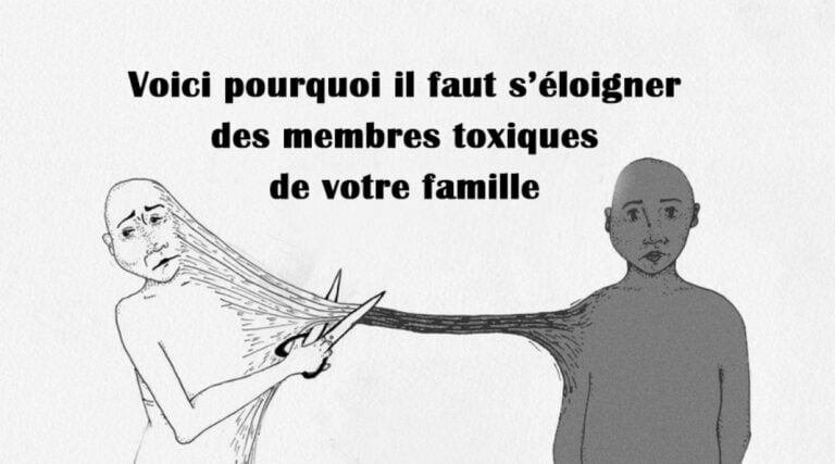 C’est pourquoi vous devez rester à l’écart des membres toxiques de la famille